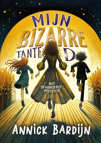 Mijn bizarre tante D, Annick Bardijn - Paperback - 9789464789171