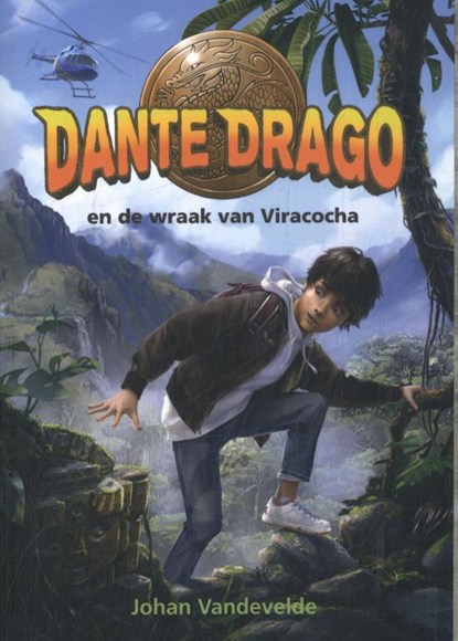 Dante Drago en de wraak van Viracocha, Johan Vandevelde - Paperback - 9789464789188