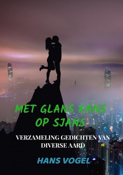 Met glans kans op sjans, Hans Vogel - Paperback - 9789464800098