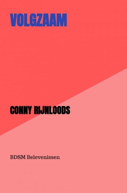 volgzaam, Conny Rijnloods - Paperback - 9789464800265