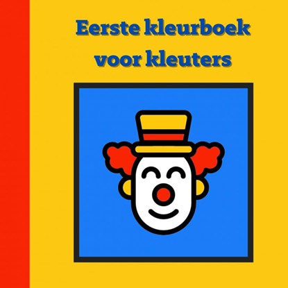 Eerste kleurboek voor kleuters :: Circus, Mieke Stevens - Paperback - 9789464800357