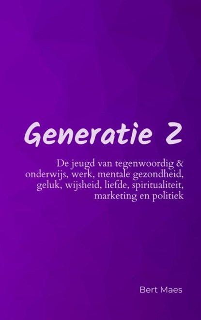 Generatie Z, Bert Maes - Paperback - 9789464800524