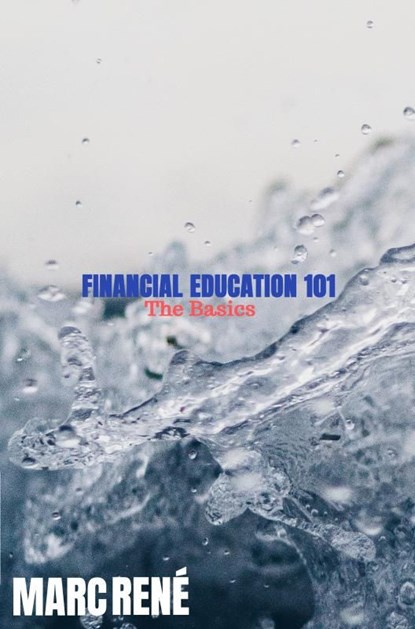 Financial Education 101, Marc René - Ebook - 9789464801309