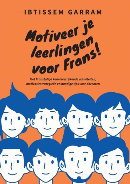 Motiveer je leerlingen voor Frans!, Ibtissem Garram - Paperback - 9789464801354