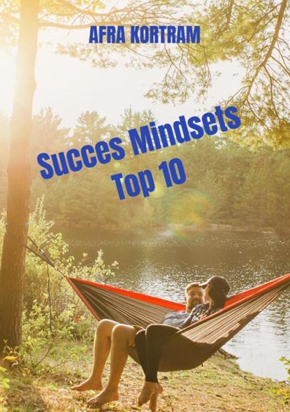 Succes Mindsets Top 10, Afra Kortram - Paperback - 9789464802047