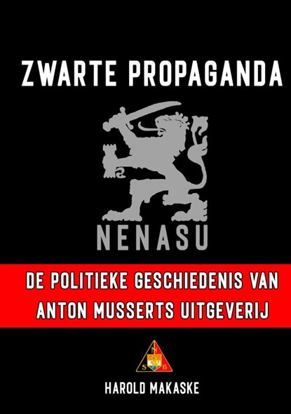 Zwarte propaganda, Harold Makaske - Gebonden - 9789464802085