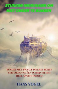 Stukken indrukken om niet onder te bukken | Hans Vogel | 