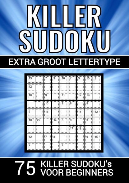 Killer Sudoku - Extra Groot Lettertype - 75 Puzzels voor Beginners, Puzzelboeken & Meer - Paperback - 9789464802221