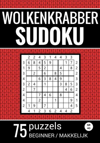 Wolkenkrabber Sudoku - Nr. 40 - 75 Puzzels - Beginner / Makkelijk, Sudoku Puzzelboeken - Paperback - 9789464802443