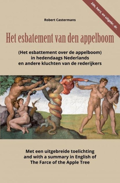Het esbatement van den appelboom (Het esbattement over de appelboom) in hedendaags Nederlands en andere kluchten van de rederijkers, Robert Castermans - Paperback - 9789464803631