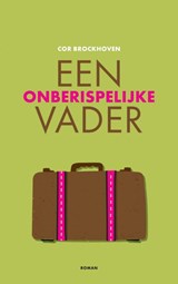 Een onberispelijke vader - Cor Brockhoven - 9789464803839
