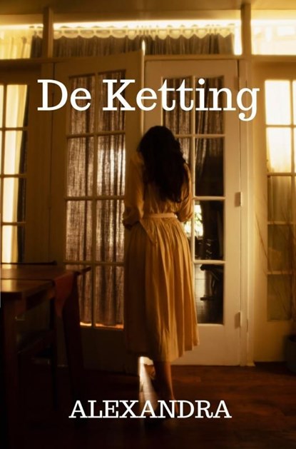 De Ketting, Alexandra . - Ebook - 9789464804027
