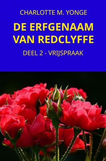 DE ERFGENAAM VAN REDCLYFFE, Charlotte M. Yonge - Paperback - 9789464804089