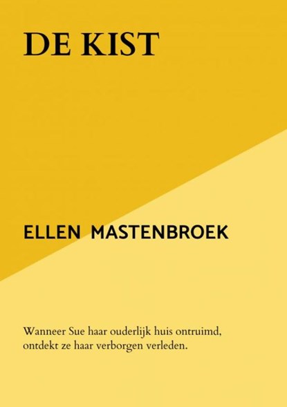 De kist, Ellen Mastenbroek - Paperback - 9789464804386