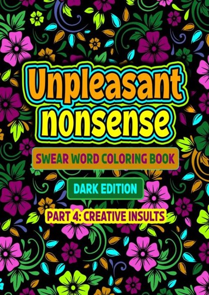 Unpleasant nonsense: creative insults, Dhr HugoElena - Paperback - 9789464804539