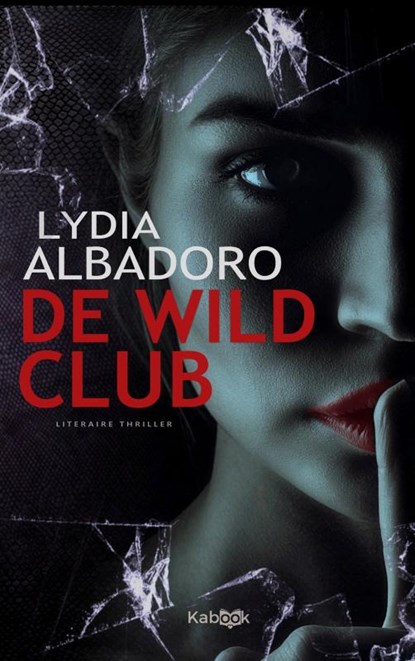 De wildclub, Lydia Albadoro - Paperback - 9789464805796