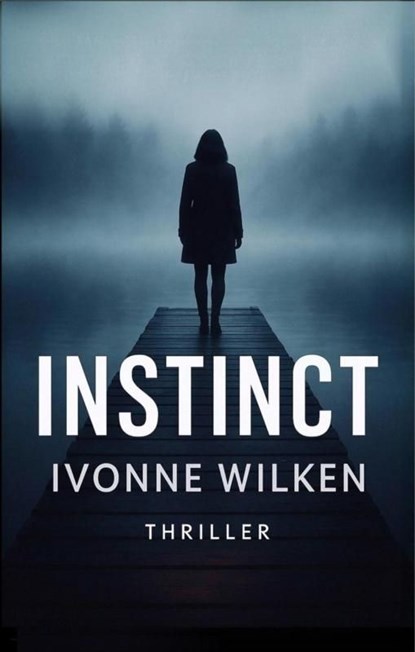 Instinct, Ivonne Wilken - Ebook - 9789464805925