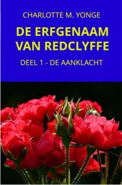 De aanklacht, Charlotte M. Yonge - Ebook - 9789464806311