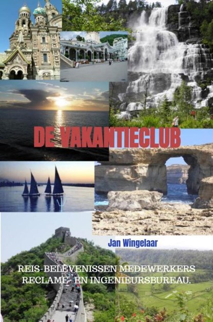 De Vakantieclub, Jan Wingelaar - Paperback - 9789464806359