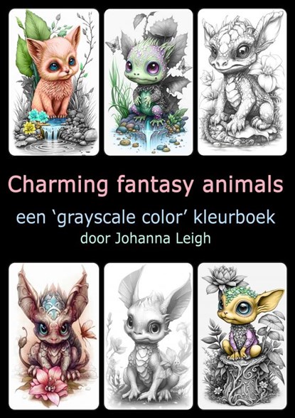 Charming Fantasy Animals, Johanna Leigh - Paperback - 9789464806380