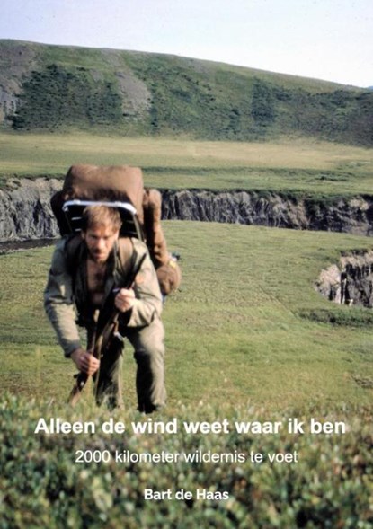 Alleen de wind weet waar ik ben, Bart De Haas - Paperback - 9789464806588