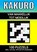 Kakuro - 100 Puzzels - Makkelijk tot Moeilijk - Inclusief Uitleg, Tips en Oplossingen, Puzzelboeken & Meer - Paperback - 9789464806779