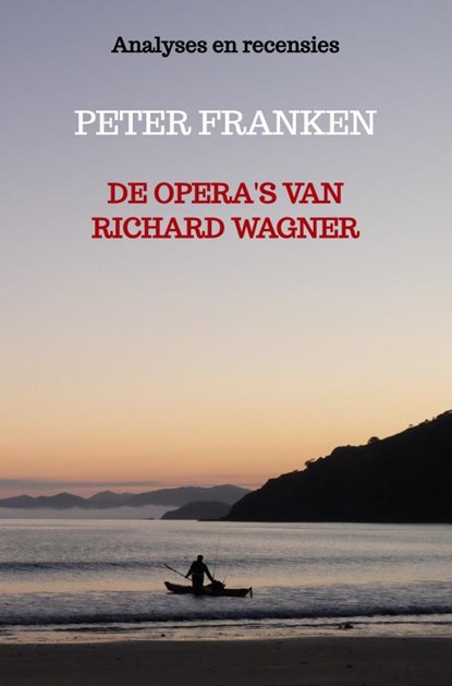 De opera's van Richard Wagner, Peter Franken - Paperback - 9789464807141