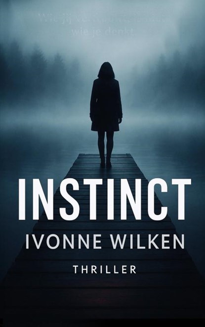 Instinct, Ivonne Wilken - Paperback - 9789464807639
