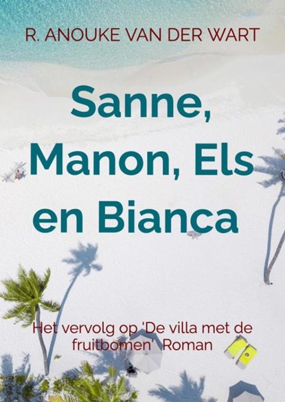 Sanne, Manon, Els en Bianca, R. Anouke Van der Wart - Paperback - 9789464808117