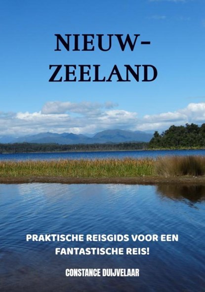Nieuw-Zeeland, Constance Duijvelaar - Paperback - 9789464808513