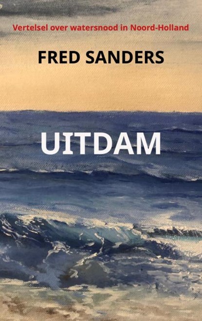 UITDAM, Fred Sanders - Paperback - 9789464809411