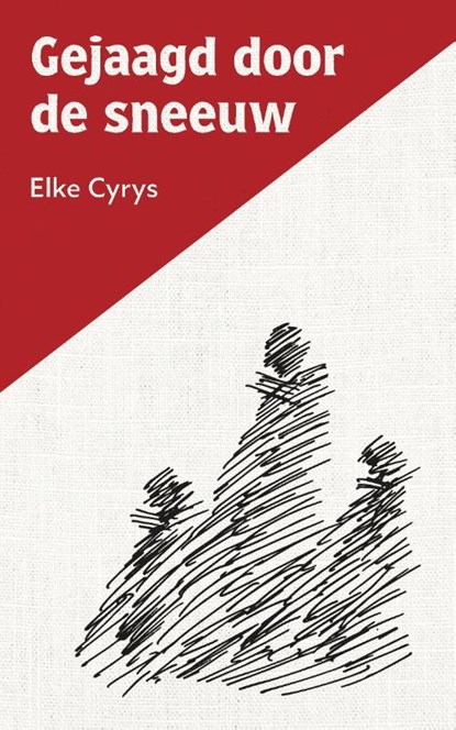 Gejaagd door de sneeuw, Elke Cyrys - Paperback - 9789464810073