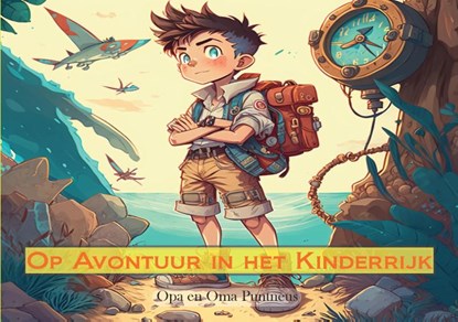 Op Avontuur in het Kinderrijk, Opa en Oma Puntneus - Paperback - 9789464810226