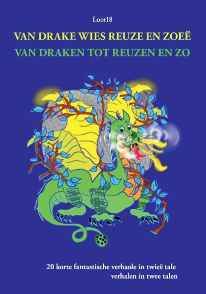 VAN DRAKE WIES REUZE EN ZOEË - VAN DRAKEN TOT REUZEN EN ZO, Loot18 - Paperback - 9789464810776