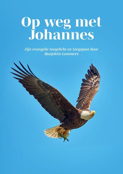Op weg met Johannes, Marjolein Gommers - Paperback - 9789464810905