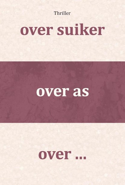 over suiker, over as, over ..., L. Hendriksma - Paperback - 9789464811612