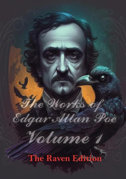 The Works of Edgar Allan Poe Volume I, Edgar Allan Poe - Paperback - 9789464813111