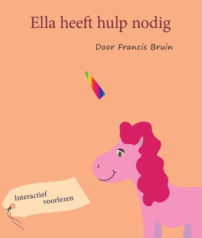 Ella heeft hulp nodig, Francis Bruin - Paperback - 9789464813241