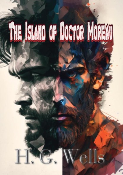 The Island of Doctor Moreau, H. G. Wells - Paperback - 9789464813913