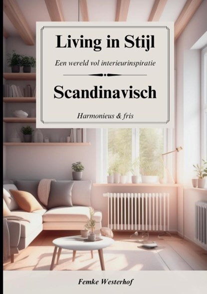 Living in Stijl, Femke Westerhof - Paperback - 9789464814033