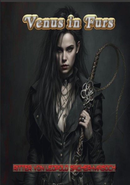 Venus in Furs, Ritter Von Leopold Sacher-Masoch - Paperback - 9789464814989