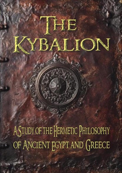 The Kybalion, Three Initiates - Gebonden - 9789464815306