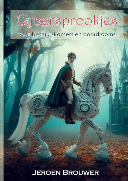 Cybersprookjes, Jeroen Brouwer - Ebook - 9789464816501