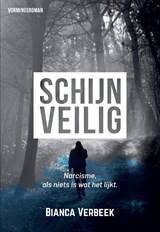 Schijnveilig - Bianca Verbeek - 9789464817034
