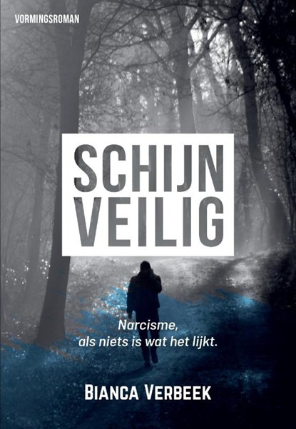 Schijnveilig, Bianca Verbeek - Paperback - 9789464817034