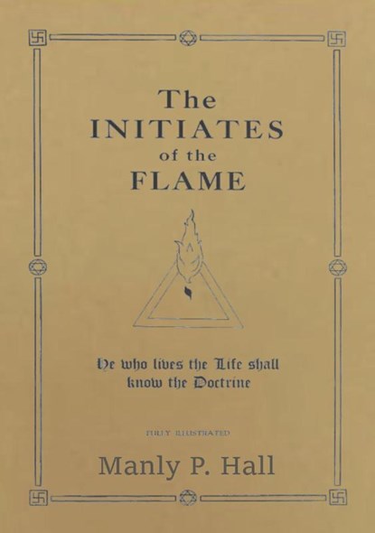 The Initiates of the Flame, Manly P. Hall - Paperback - 9789464817300