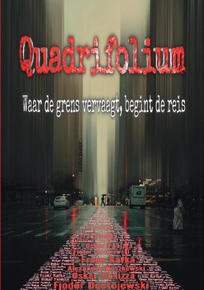 Quadrifolium, FRANZ ,  Kafka ; Alexander Moszkowsk ; Oskar Panizza ; Fjodor Dostojewski - Paperback - 9789464818512