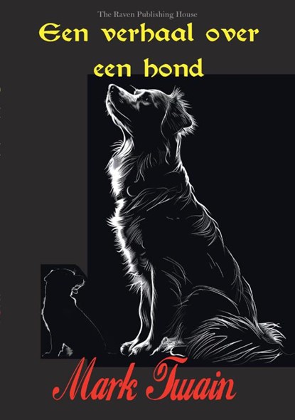 Een verhaal over een hond, Mark Twain ; W.T. Smedley - Paperback - 9789464818833