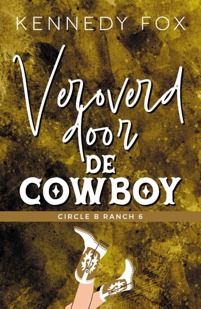 Veroverd door de cowboy, Kennedy Fox - Paperback - 9789464820249