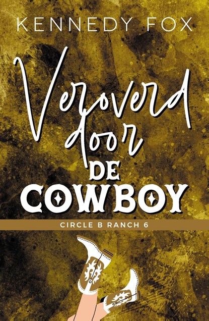 Veroverd door de cowboy, Kennedy Fox - Ebook - 9789464820256
